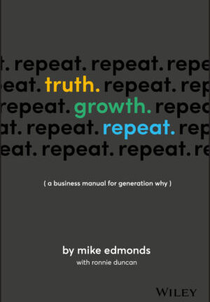 Truth. growth. repeat. - a business manual for generation why Ebook